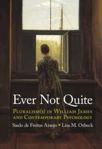 ウィリアム・ジェイムズの多元主義と現代心理学<br>Ever Not Quite : Pluralism(s) in William James and Contemporary Psychology