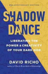 Shadow Dance : Liberating the Power & Creativity of Your Dark Side