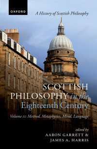 Scottish Philosophy in the Eighteenth Century, Volume II : Method, Metaphysics, Mind, Language