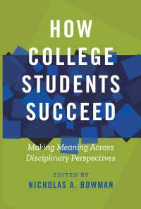 How College Students Succeed : Making Meaning Across Disciplinary Perspectives
