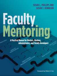 Faculty Mentoring : A Practical Manual for Mentors, Mentees, Administrators, and Faculty Developers