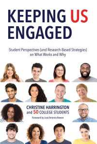 Keeping Us Engaged : Student Perspectives (and Research-Based Strategies) on What Works and Why