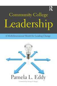 Community College Leadership : A Multidimensional Model for Leading Change