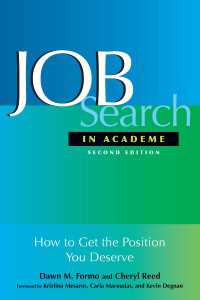 Job Search In Academe : How to Get the Position You Deserve（2 NED）
