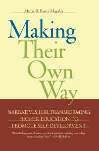 Making Their Own Way : Narratives for Transforming Higher Education to Promote Self-Development