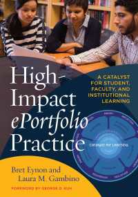 High-Impact ePortfolio Practice : A Catalyst for Student, Faculty, and Institutional Learning