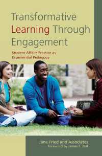 Transformative Learning Through Engagement : Student Affairs Practice as Experiential Pedagogy