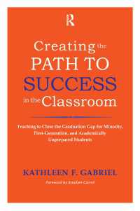 Creating the Path to Success in the Classroom : Teaching to Close the Graduation Gap for Minority, First-Generation, and Academically Unprepared Students