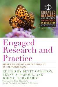 Engaged Research and Practice : Higher Education and the Pursuit of the Public Good