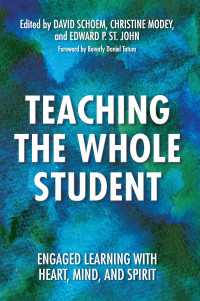 Teaching the Whole Student : Engaged Learning With Heart, Mind, and Spirit