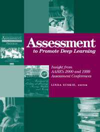 Assessment to Promote Deep Learning : Insight from AAHE’s 2000 and 1999 Assessment Conferences