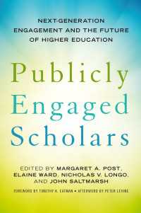 Publicly Engaged Scholars : Next-Generation Engagement and the Future of Higher Education