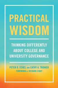 Practical Wisdom : Thinking Differently About College and University Governance