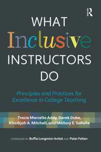 What Inclusive Instructors Do : Principles and Practices for Excellence in College Teaching