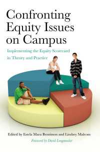 Confronting Equity Issues on Campus : Implementing the Equity Scorecard in Theory and Practice