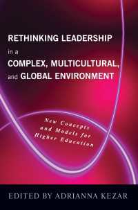 Rethinking Leadership in a Complex, Multicultural, and Global Environment : New Concepts and Models for Higher Education