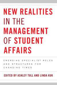 New Realities in the Management of Student Affairs : Emerging Specialist Roles and Structures for Changing Times