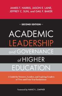 Academic Leadership and Governance of Higher Education : A Guide for Trustees, Leaders, and Aspiring Leaders of Two- and Four-Year Institutions（2）