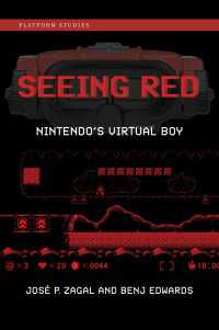 任天堂「バーチャルボーイ」の失敗に学ぶ<br>Seeing Red : Nintendo's Virtual Boy
