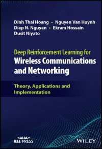 無線通信・ネットワークのための深層強化学習：理論・応用・実装<br>Deep Reinforcement Learning for Wireless Communications and Networking : Theory, Applications and Implementation