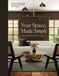Your Space, Made Simple : Interior Design That's Approachable, Affordable, and Sustainable