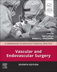 Vascular and Endovascular Surgery E-Book : Companion to Specialist Surgical Practice（7）