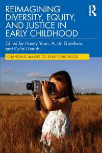 幼児期における多様性、平等、正義を再考する<br>Reimagining Diversity, Equity, and Justice in Early Childhood