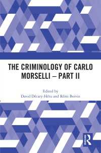 カルロ・モルセーリの犯罪学　第二部<br>The Criminology of Carlo Morselli - Part II