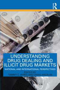 薬物取引と違法薬物市場の理解<br>Understanding Drug Dealing and Illicit Drug Markets : National and International perspectives