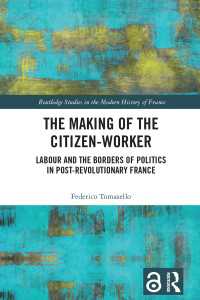 革命後フランスにおける市民労働者の形成<br>The Making of the Citizen-Worker : Labour and the Borders of Politics in Post-revolutionary France