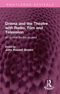Drama and the Theatre with Radio, Film and Television : An outline for the student