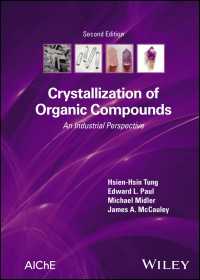 有機化合物の結晶化（第２版）<br>Crystallization of Organic Compounds : An Industrial Perspective（2）