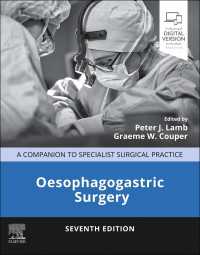 Oesophagogastric Surgery - E-Book : Companion to Specialist Surgical Practice（7）