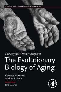 加齢の進化生物学の新たな理解<br>Conceptual Breakthroughs in The Evolutionary Biology of Aging