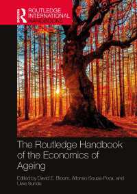 ラウトレッジ版　加齢の経済学ハンドブック<br>The Routledge Handbook of the Economics of Ageing