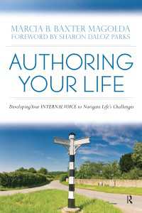 Authoring Your Life : Developing Your INTERNAL VOICE to Navigate Life’s Challenges