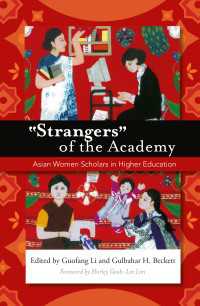 "Strangers" of the Academy : Asian Women Scholars in Higher Education