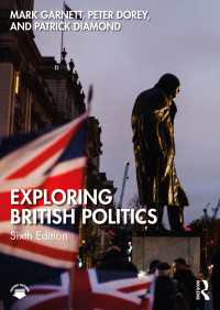 英国政治の解明（第６版）<br>Exploring British Politics（6 NED）