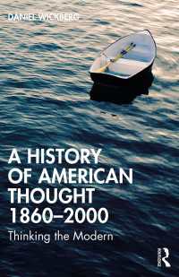 近現代アメリカ思想史1860-2000年<br>A History of American Thought 1860–2000 : Thinking the Modern