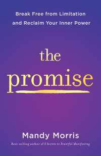 The Promise : Break Free from Limitation and Reclaim Your Inner Power