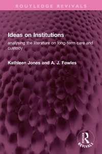 Ideas on Institutions : analysing the literature on long-term care and custody