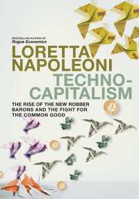 ロレッタ・ナポレオーニ著／テクノ資本主義：新たな泥棒男爵と公益のための闘い<br>Technocapitalism : The Rise of the New Robber Barons and the Fight for the Common Good