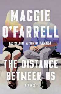 The Distance Between Us : A Novel