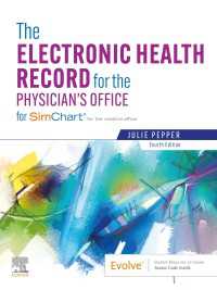The Electronic Health Record for the Physician's Office E-Book : For SimChart for the Medical Office（4）