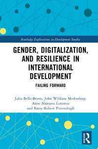 Gender, Digitalization, and Resilience in International Development : Failing Forward