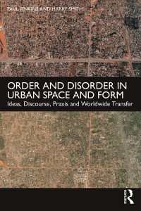 都市空間・形態の（無）秩序<br>Order and Disorder in Urban Space and Form : Ideas, Discourse, Praxis and Worldwide Transfer