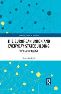 ＥＵと日常的な建国：コソボの事例<br>The European Union and Everyday Statebuilding : The Case of Kosovo