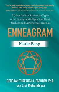 Enneagram Made Easy : Explore the Nine Personality Types of the Enneagram to Open Your Heart, Find Joy, and Discover Your True Self