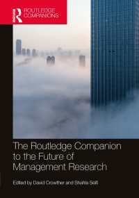 ラウトレッジ版　経営研究の未来必携<br>The Routledge Companion to the Future of Management Research