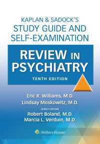 カプラン＆サドックの精神医学テキスト：自習ガイド（第１０版）<br>Kaplan & Sadock’s Study Guide and Self-Examination Review in Psychiatry（10）